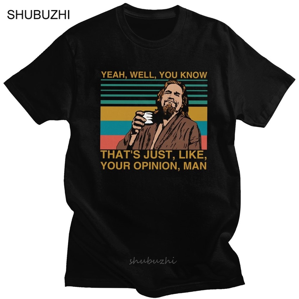 Vintage The Dude Big Lebowski T-shirt Short Sleeve Cotton Tee Shirt Yeah Well You Know That's Just Like Your Opinion Man Tshirt