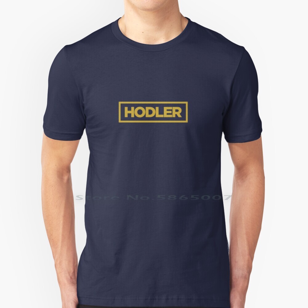 Hodler T Shirt 100% Cotton Hodler Tron Monero Ethereum Ether Doge Dogecoin Hodl Hold Bit Bitcoin Coin Currency Digital Gold