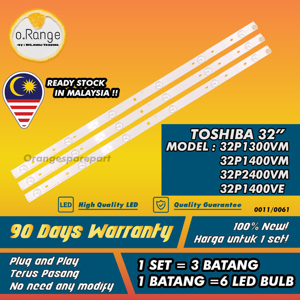 32P1400VM / 32P2400VM / 32P1300VM / 32P1400VE TOSHIBA 32" LED TV BACKLIGHT(LAMPU TV) TOSHIBA 32 INCH LED TV 32P1400