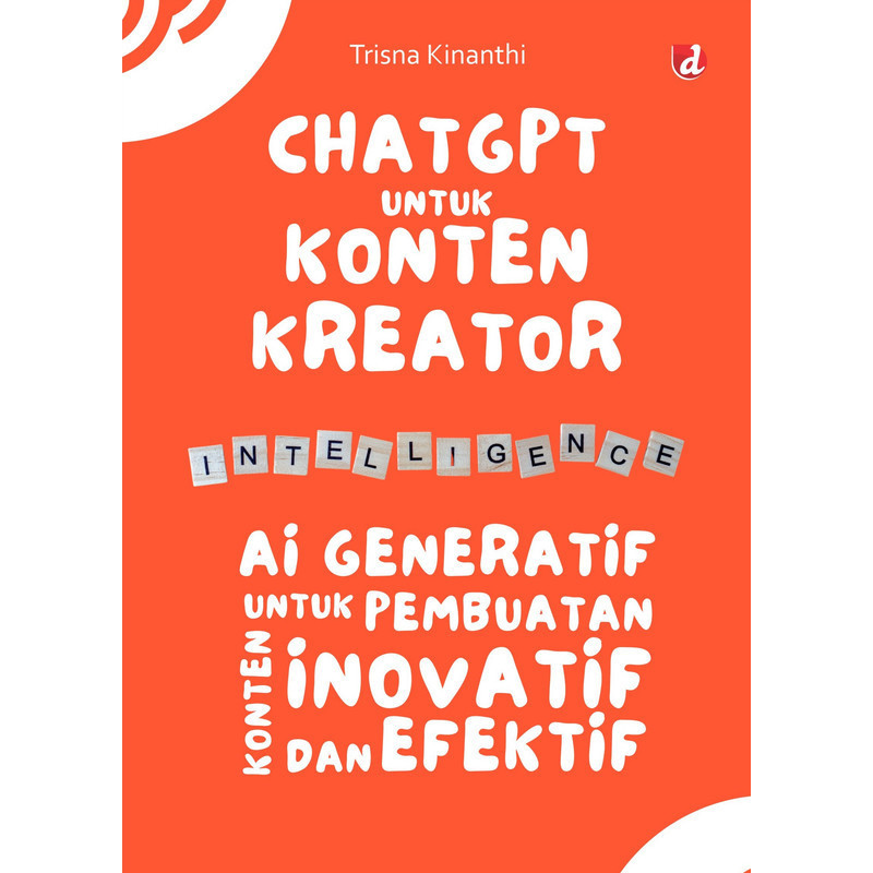 ChatGPT Book for Creator Content (GenerativeAI for Making Content) - Trisna Kinanthi - DIVA Press