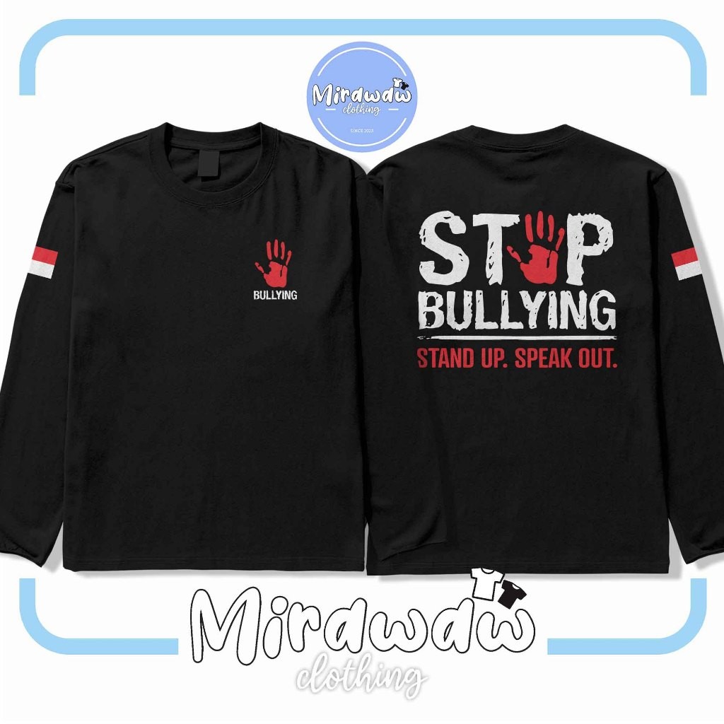 Crew T-ShirtStop Bullying T-Shirt Anti-Resulation Agent Change Long Sleeve Distro T-Shirt