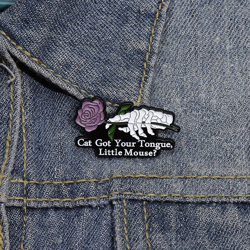 Cat Got Your Tongue, Little Mouse? Text Dark Romantic Backpack Badge Fashion Clothing Accessories Skeleton Hand Rose Enamel Brooch Gift Jewelry for Friends