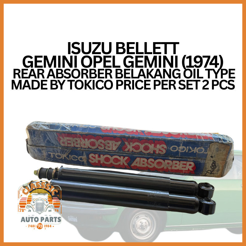 ISUZU BELLETT GEMINI OPEL GEMINI (1974)  REAR ABSORBER BELAKANG OIL TYPE MADE BY TOKICO PRICE PER SET 2 PCS