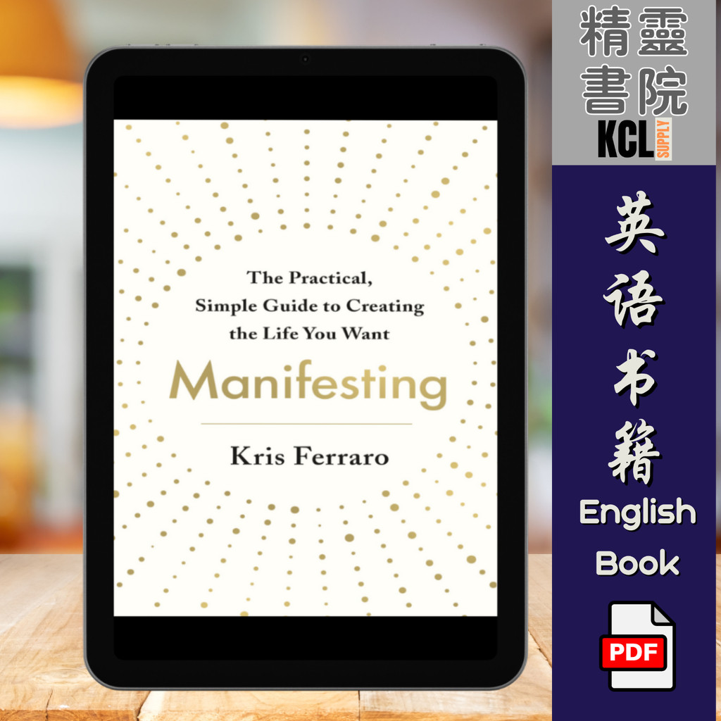 Manifesting : The Practical, Simple Guide to Creating the Life You Want | ebook pdf