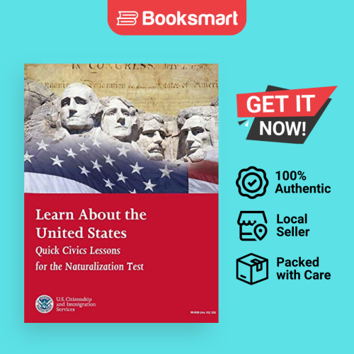 Learn About the United States: Quick Civics Lessons | Citizenship and Immigration Services, U. | Paperba | 9781365080838