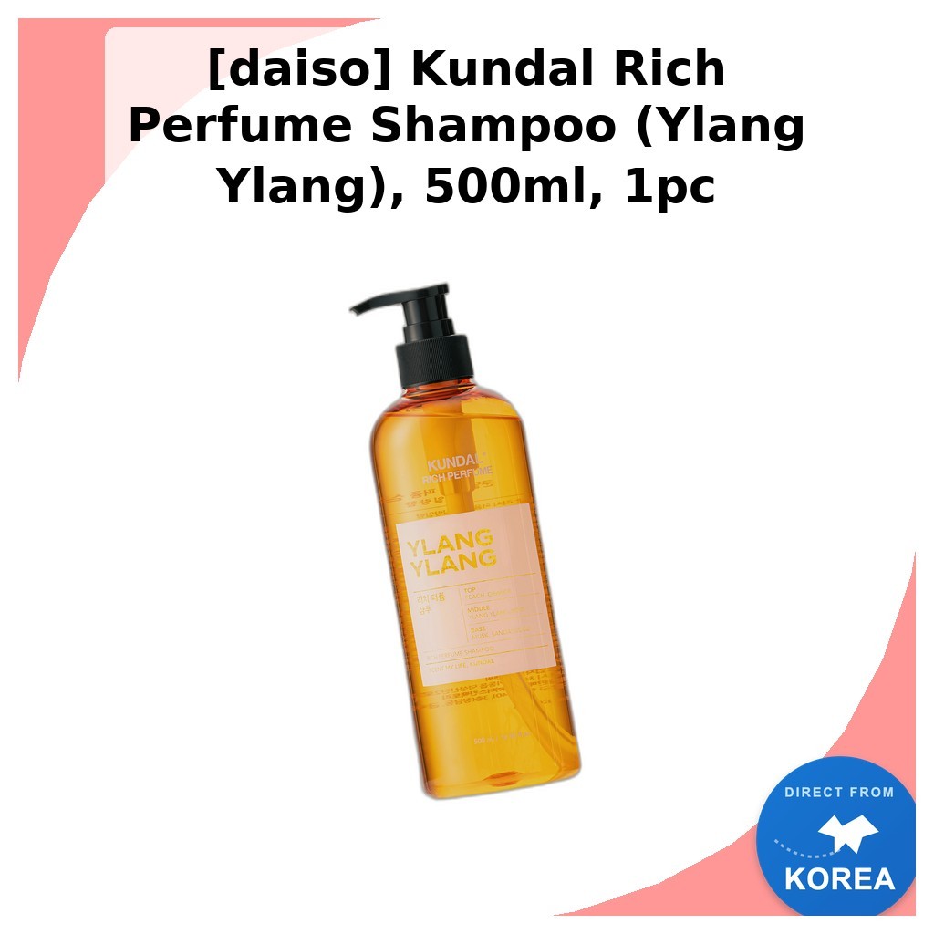 [daiso] Kundal Rich Perfume Shampoo (Ylang Ylang), 500ml, 1pc / Korean Shampoo / Floral Scent by NanumCompany