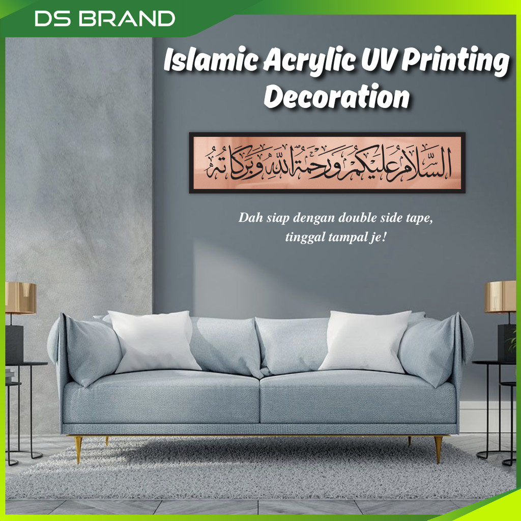 Islamic Acrylic UV Print Wall Deco / Hiasan Dinding Minimalis Assalamualaikum/ Selawat DS BRAND M