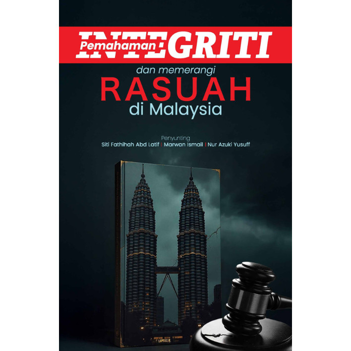 PEMAHAMAN INTEGRITI DAN MEMERANGI RASUAH DI MALAYSIA