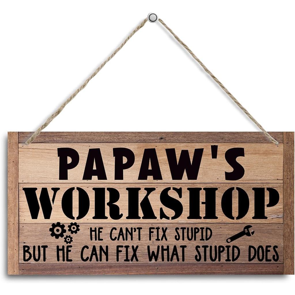 Papan Tanda Bengkel Papaw, Hiasan Bengkel, Papan Tanda Kayu Hiasan Gantung Dinding, Hiasan Dinding Garaj, Hadiah Papaw untuk Hari Lahir Hari Bapa, Dia Tidak Boleh Memperbaiki Kebodohan Tetapi Dia Boleh Memperbaiki Apa Yang Salah