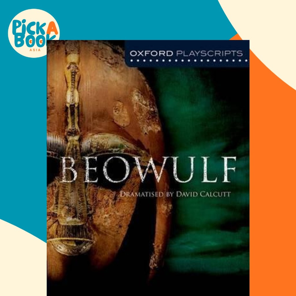 [100% Original Books] - Oxford Playscripts: Beowulf by David Calcutt (UK edition, paperback)