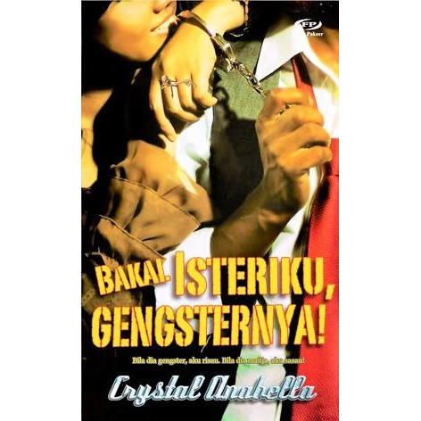 [BnB] USED Bakal Isteriku, Gengsternya! by Crystal Anabella (Used: Very good)