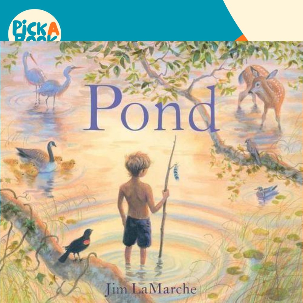 [100% Original Books] - Pond by Jim LaMarche (US edition, hardcover)