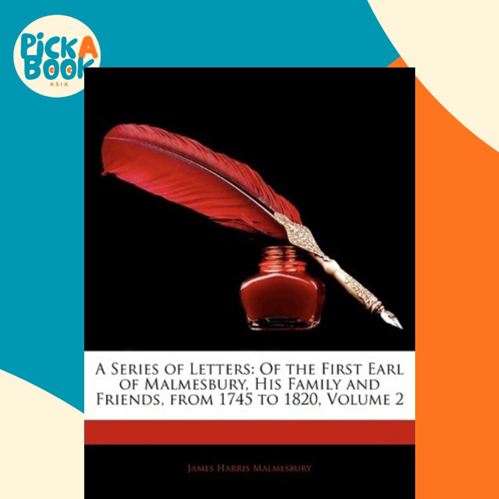 [100% Original Books] - A Series of Letters : Of the First Earl o by James Harris Malmesbury (US edition, paperback)