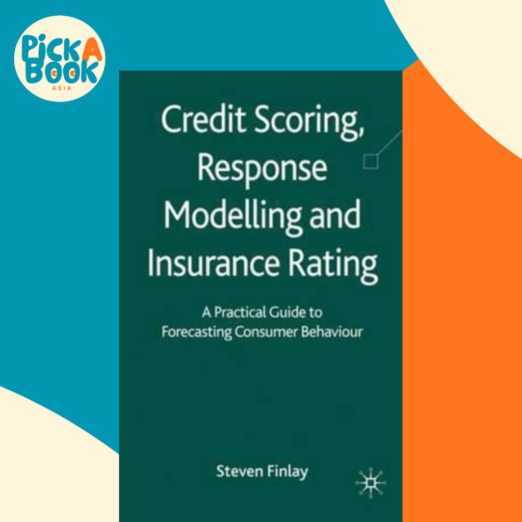 [100% Original Books] - Credit Scoring, Response Modelling and Insurance Rating by S. Finlay (UK edition, paperback)