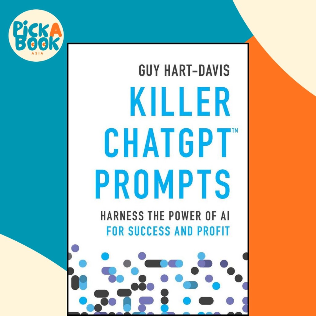 [100% Original Books] - Killer ChatGPT Prompts - Harness the Power of AI f by Guy Hart-Davis (US edition, paperback)