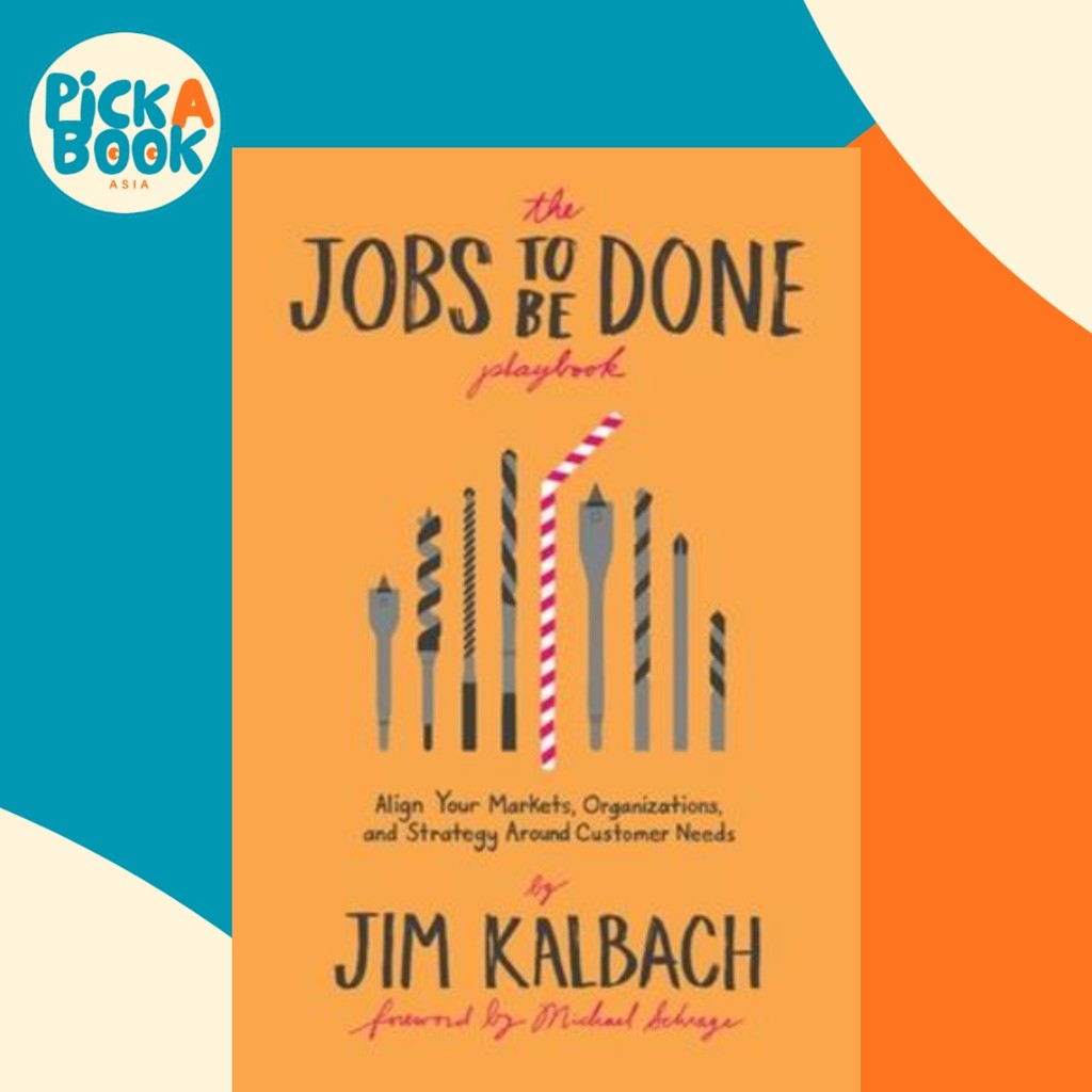 [100% Original Books] - The Jobs to Be Done Playbook : Align Your Markets, Organization, by Jim Kalbach (paperback)