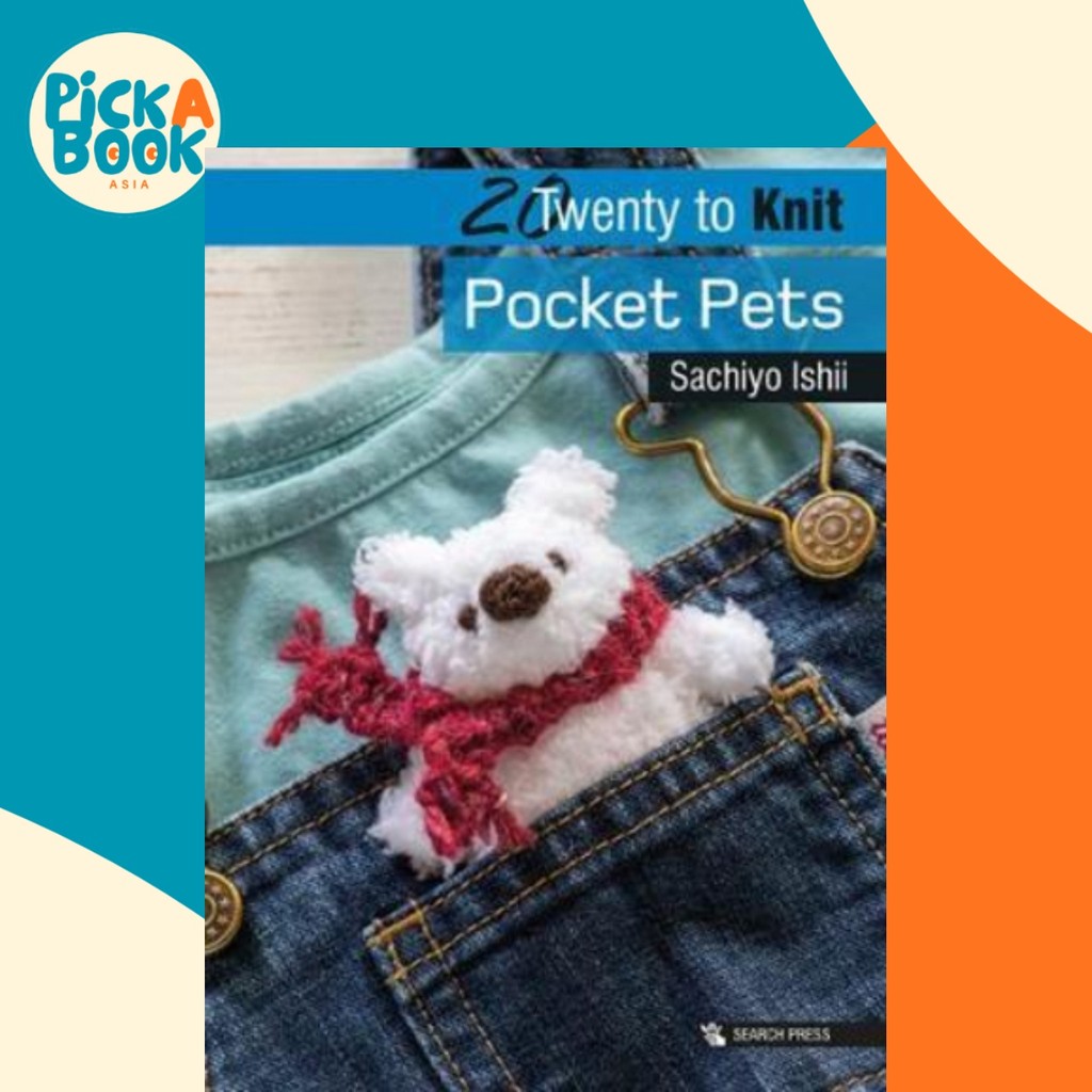 [100% Original Books] - 20 to Knit: Pocket Pets by Sachiyo Ishii (UK edition, paperback)