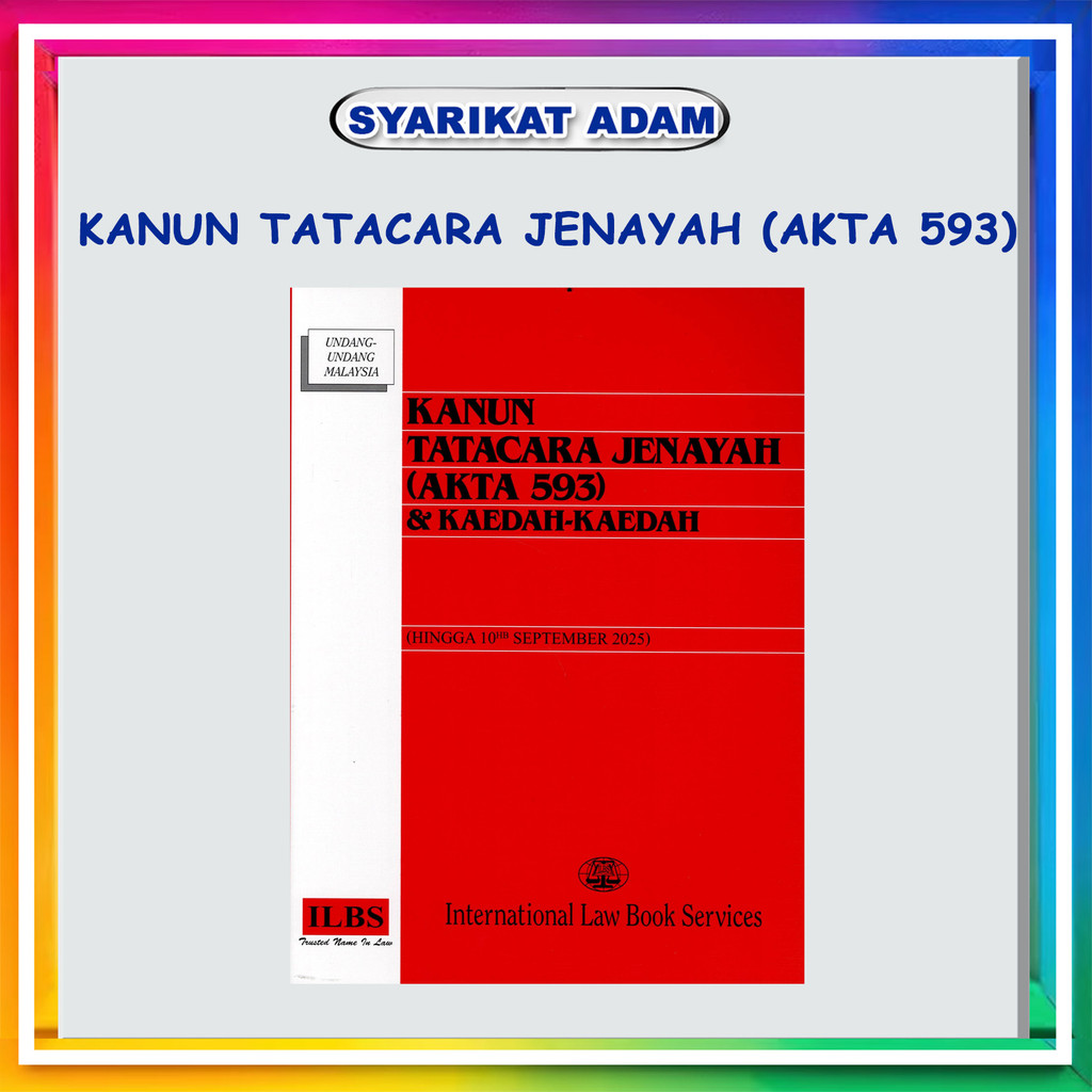 [ADM] ILBS: KANUN TATACARA JENAYAH (AKTA 593) & KAEDAH-KAEDAH (10HB SEPTEMBER 2025)