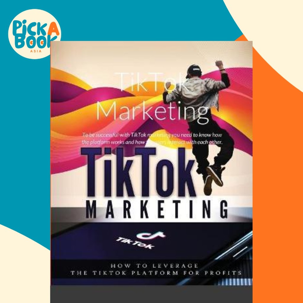 [100% Original Books] - TikTok Marketing : To be successful with TikTok marketing y by Relaxing Mugiwara (paperback)