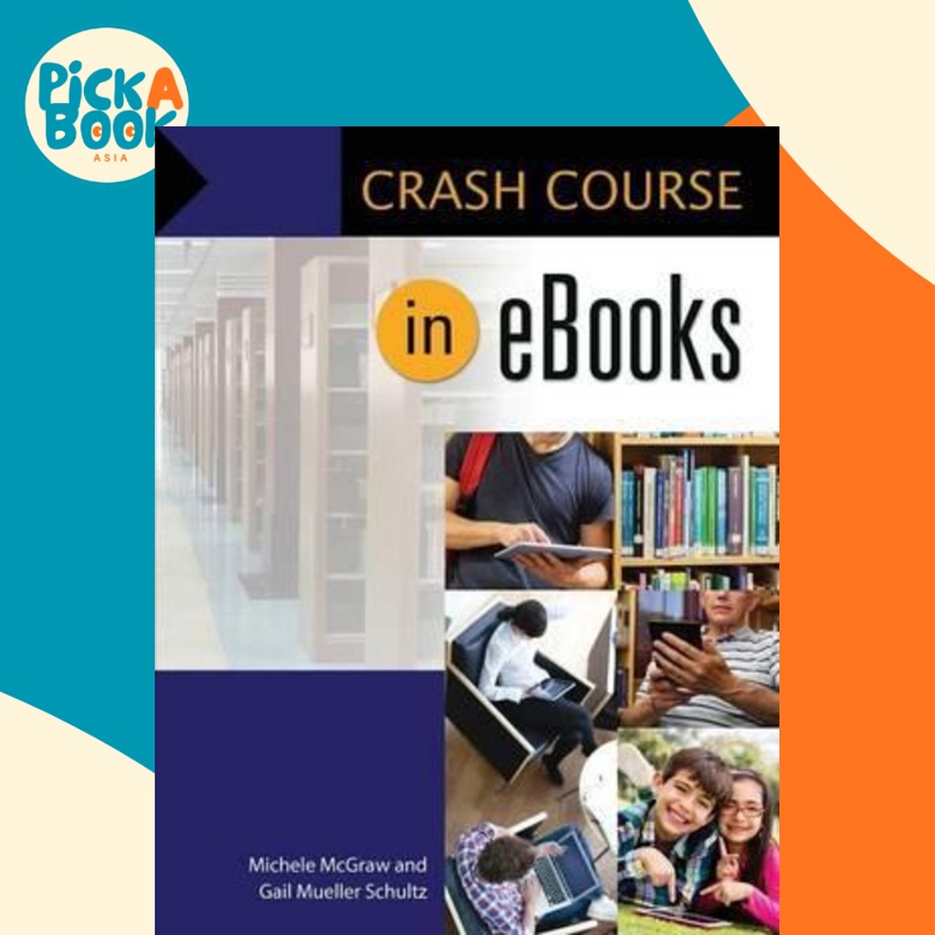 [100% Original Books] - Crash Course in eBooks by Michele McGraw (US edition, paperback)