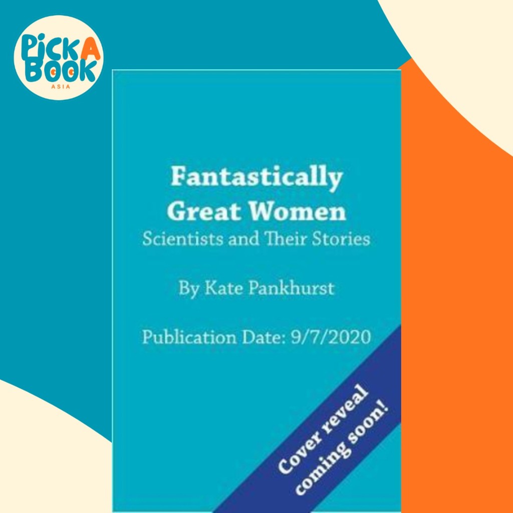 [100% Original Books] - Fantastically Great Women Scientists and Their Sto by Kate Pankhurst (UK edition, paperback)