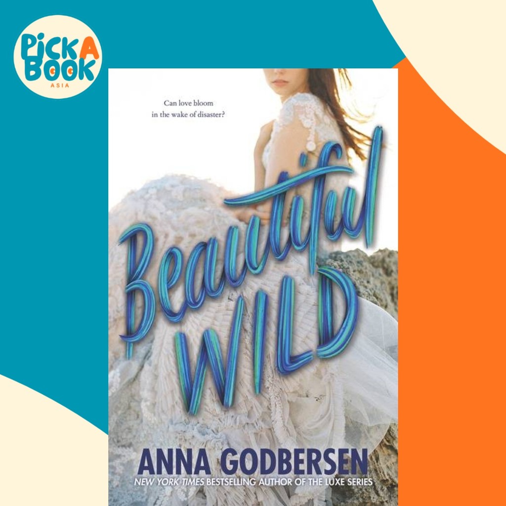 [100% Original Books] - Beautiful Wild by Anna Godbersen (US edition, paperback)