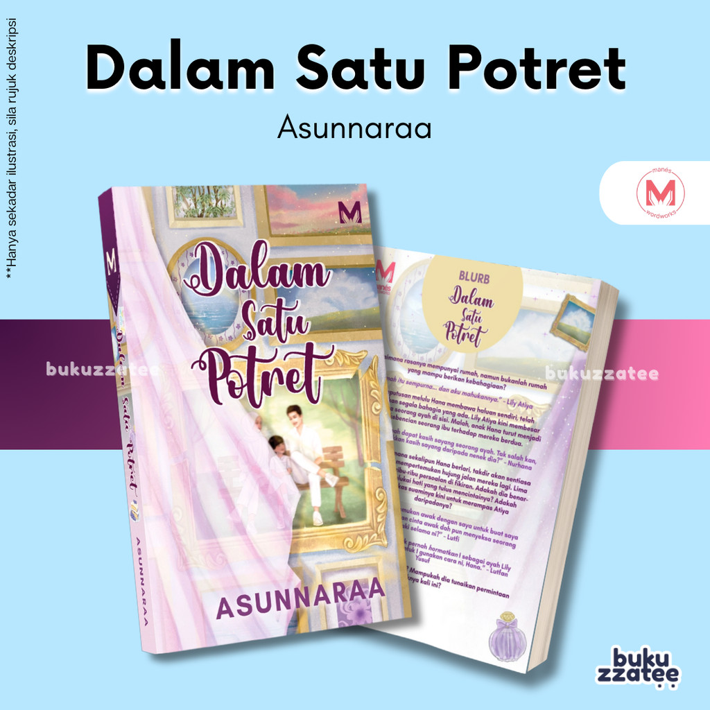 Dalam Satu Potret | Asunnaraa | Manes Wordworks