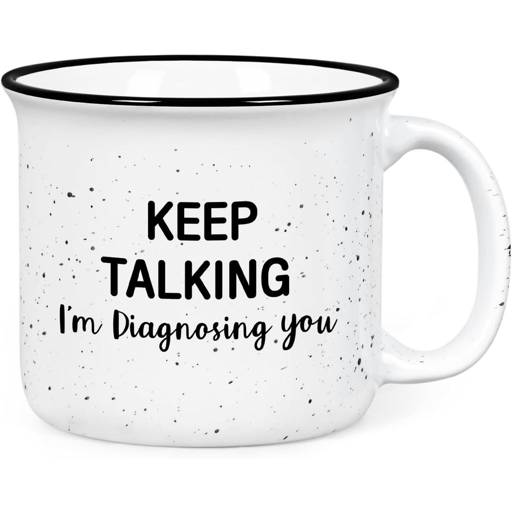 Hadiah Terapi YHRJWN, Mug "Terus Bercakap, Saya Sedang Mendiagnosis Anda", Hadiah untuk Pakar Psikologi, Kaunselor Sekolah, Doktor, Hadiah Kesihatan Mental, Hadiah Hari Lahir/Krismas untuk Rakan Sekerja, 15 Oz