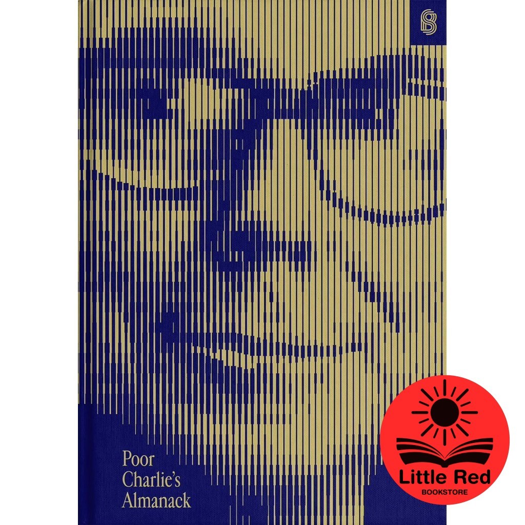 Poor Charlie's Almanack: The Essential Wit and Wisdom of Charles T. Munger - Business - Finance - Psychology - Biography