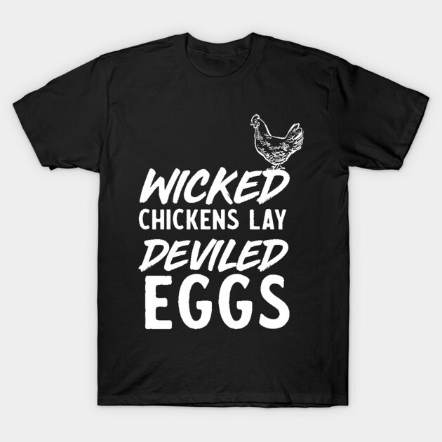 Vintage Wicked chickens deviled eggs T-Shirt Authentic Cotton 1 Black Suitable For Traveling Thick Fabric Beautiful Shape
