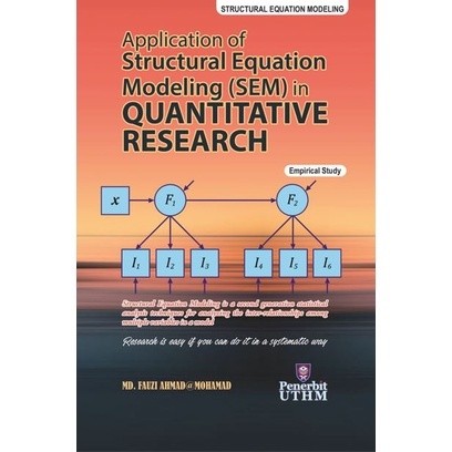 (UTHM) Application of Structural Equation Modeling (SEM) in Quantitative Research