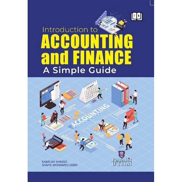 (UTHM) Introduction to Accounting and Finance A Simple Guide
