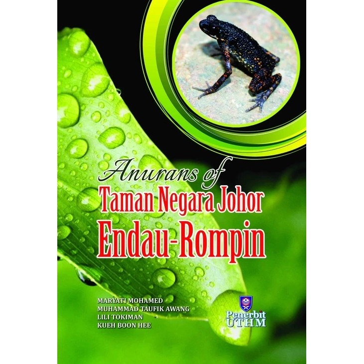 (UTHM) Anuran Of Taman Negara Johor Endau Rompin