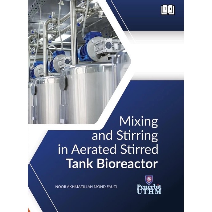 (UTHM) MIXING AND STIRRING IN AERATED STIRRED TANK BIOREACTOR