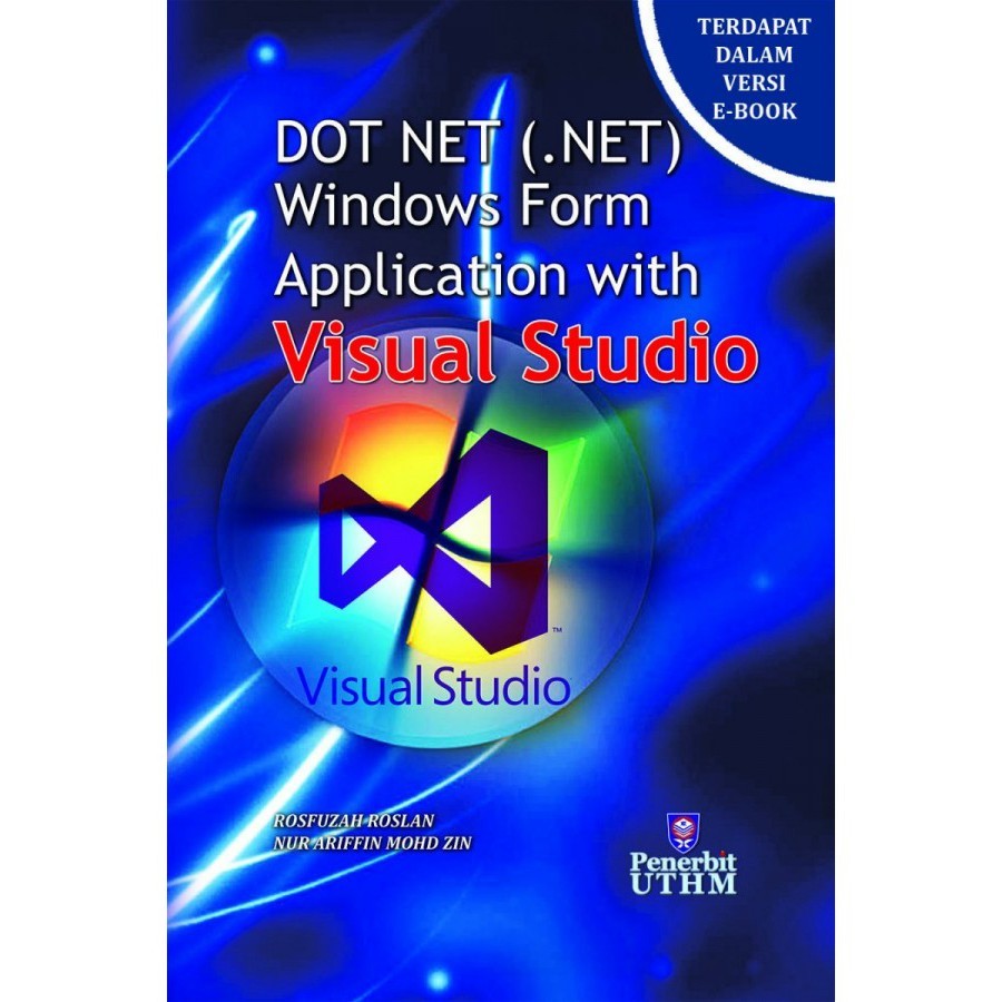 (UTHM) Dot Net (.NET) Windows Form Application with Visual Studio