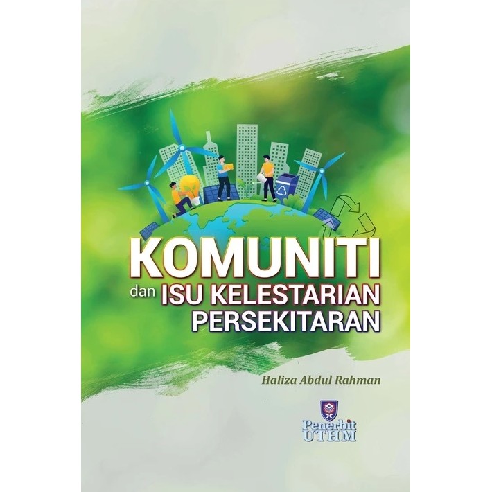 (uthm) KOMUNITI DAN ISU KELESTARIAN PERSEKITARAN