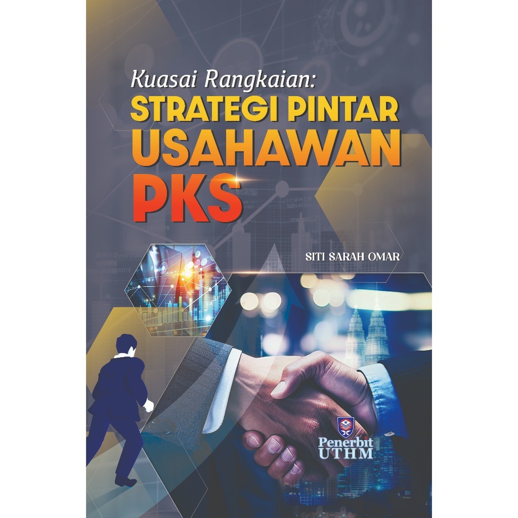 (UTHM) Kuasai Rangkaian : Strategi Pintar Usahawan PKS