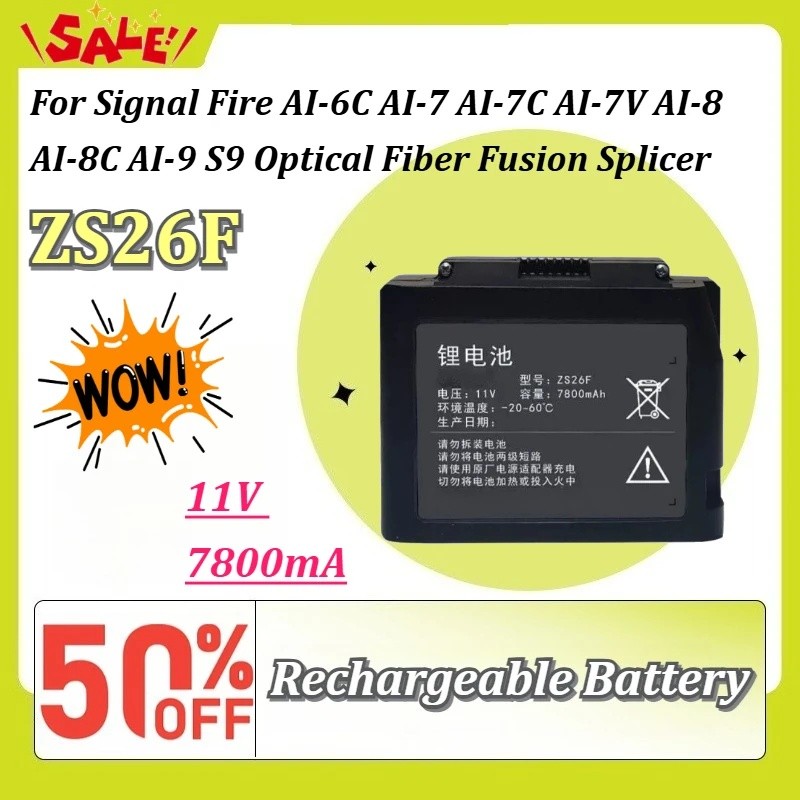 New ZS26F Rechargeabl Battery 11V 7800mAh For Signal Fire AI-6C AI-7 AI-7C AI-7V AI-8 AI-8C AI-9 S9 Optical Fiber Fusion Splicer