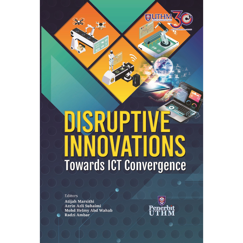 (UTHM) Disruptive Innovations Towards ICT Convergence