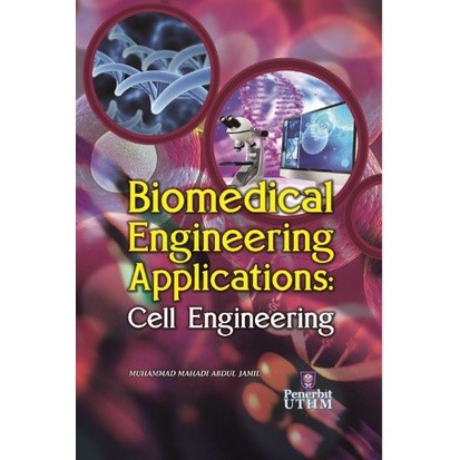 (UTHM) Biomedical Engineering Applications: Cell Engineering