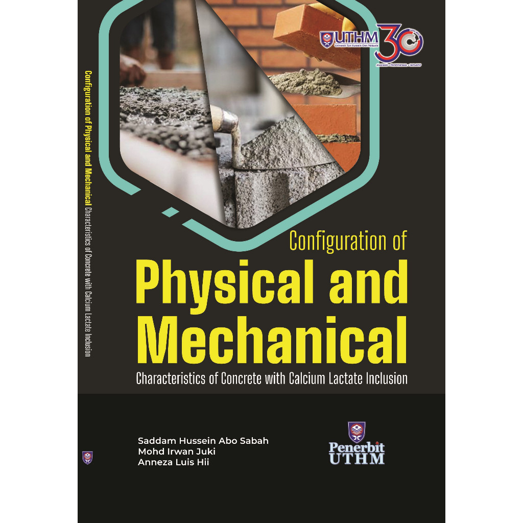 (UTHM) Configuration of Physical and Mechanical Characteristics of Concrete with Calcium Lactate Inclusion