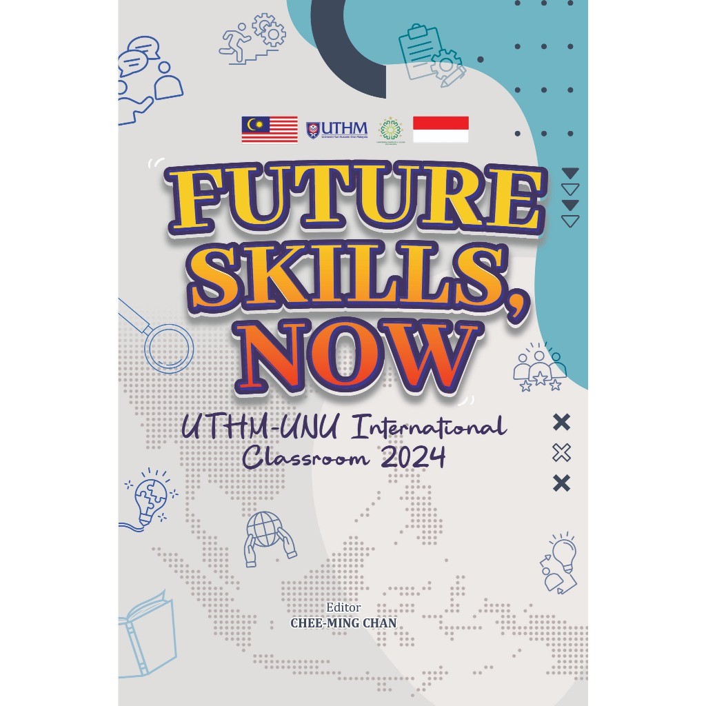 (UTHM) Future Skills, Now UTHM-UNU International Classroom 2024