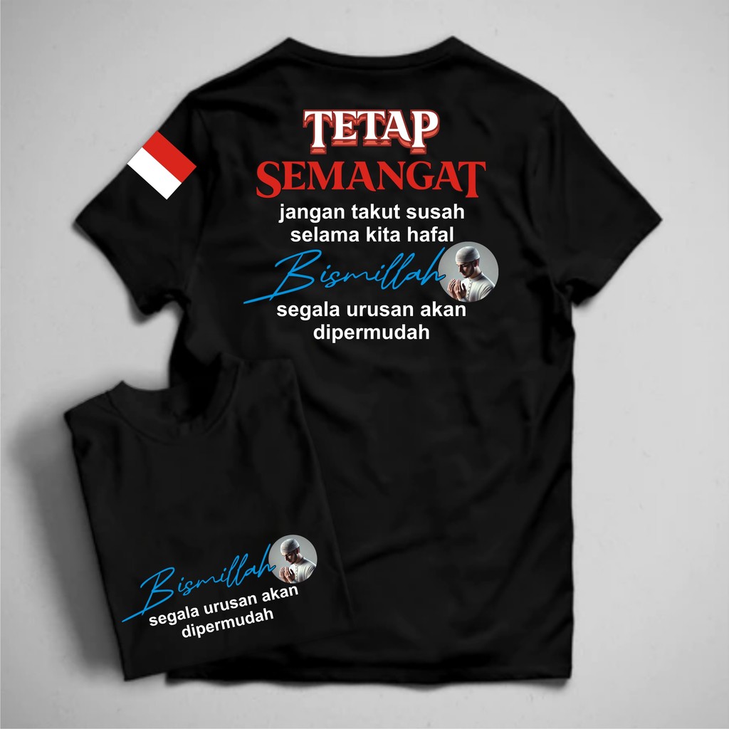 Tetap Semangat Bismillah Pakain Pria Unisex T-Shirt