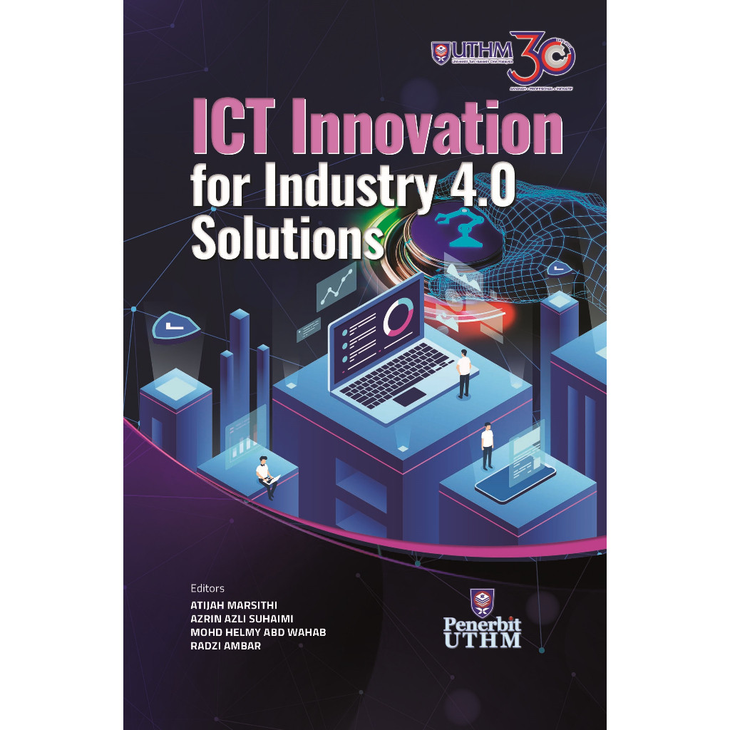 (UTHM) ICT Innovation for Industry 4.0 Solutions