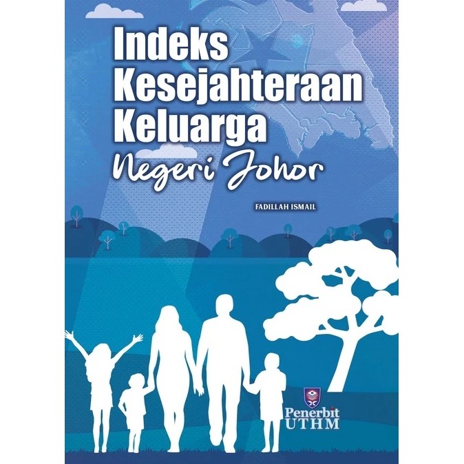 (UTHM) Indeks Kesejahteraan Keluarga Negeri Johor