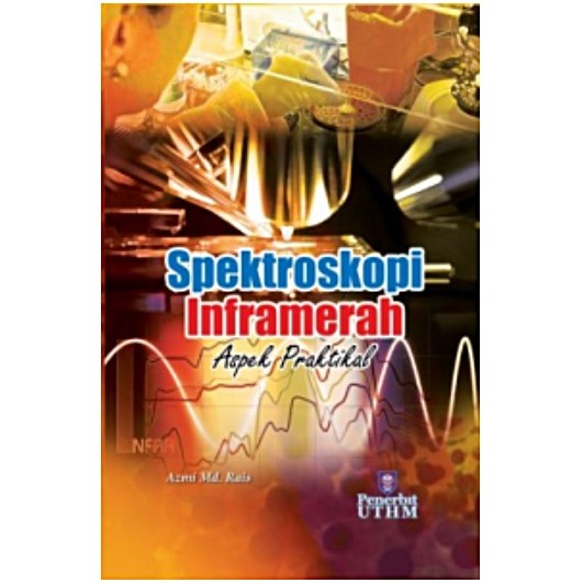 (UTHM) Spektroskopi Inframerah : Aspek Praktikal