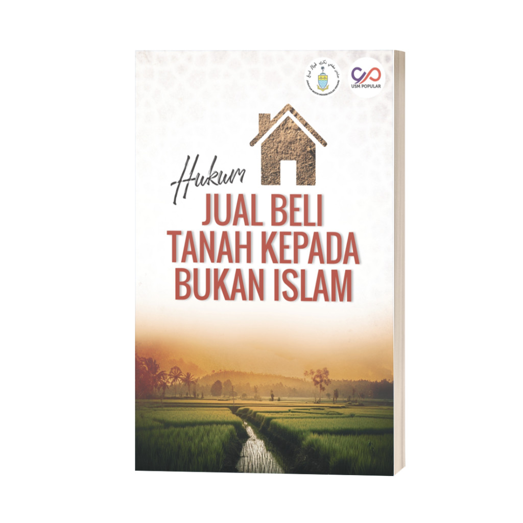 [PENERBIT USM] Hukum Jual Beli Tanah kepada Bukan Islam (L41)