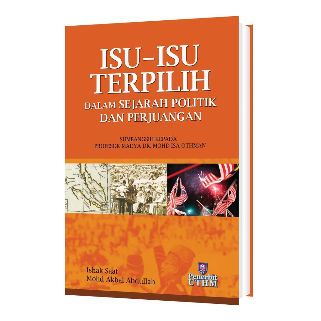(UTHM) Isu-isu Terpilih dalam Sejarah Politik dan Perjuangan