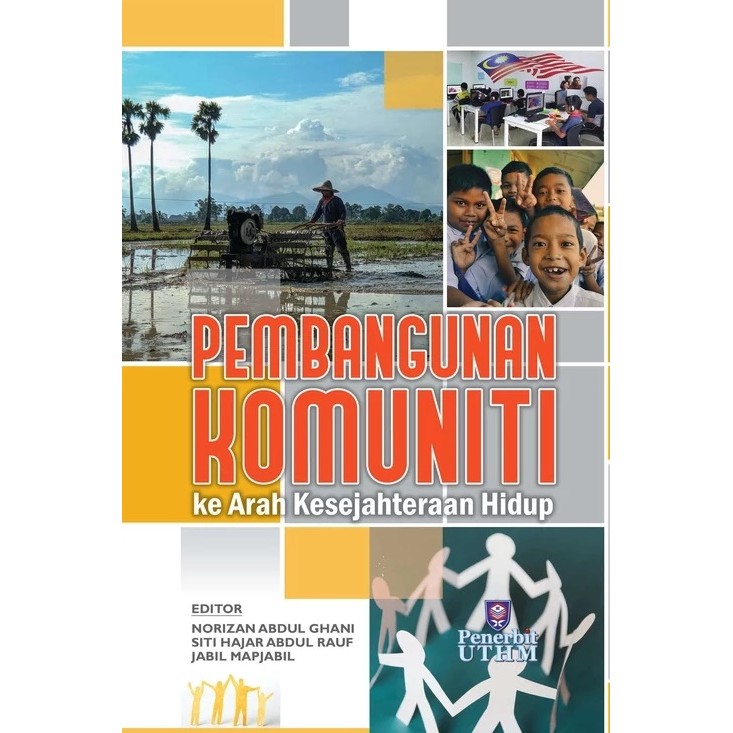 (UTHM) Pembangunan Komuniti Ke Arah Kesejahteraan Hidup
