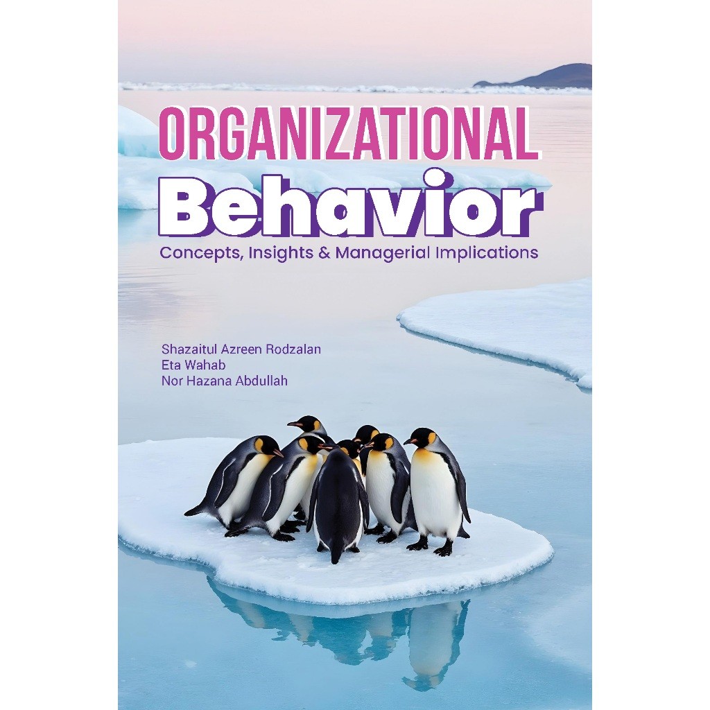 (UTHM) Organizational Behavior Concepts, Insights & Managerial Implications